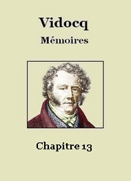 François Vidocq - Mémoires – Chapitre 13