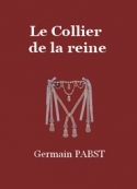 Germain Pabst: Le Collier de la reine