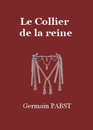 Germain Pabst - Le Collier de la reine