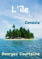 Livre audio: Georges Courteline - L'ILE