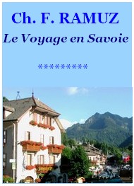 Charles ferdinand Ramuz - Le Voyage en Savoie