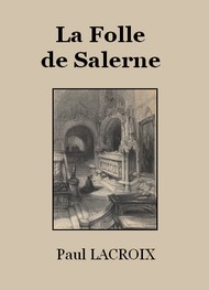 Paul Lacroix - La Folle de Salerne