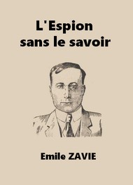 Illustration: L'Espion sans le savoir - Emile Zavie