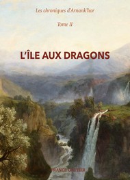 Illustration: Les Chroniques d'Arnank'hor - Tome 2 - France Gautier