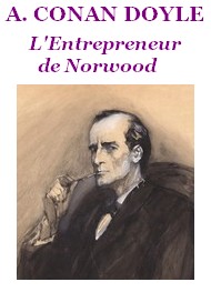 Illustration: L’Entrepreneur de Norwood - Arthur Conan Doyle