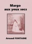 arnaud-fontaine-margo-aux-yeux-secs