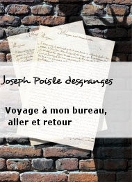 Illustration: Voyage à mon bureau, aller et retour - Joseph Poisle desgranges