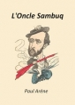 Paul Arène: L'Oncle Sambuq
