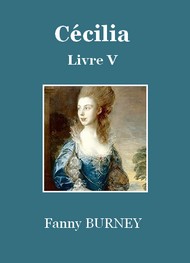 Fanny Burney - Cécilia  -  Livre 5