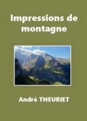 André Theuriet: Impressions de montagne