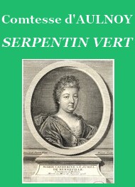 Illustration: Serpentin vert - Comtesse d' Aulnoy