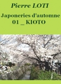 Pierre Loti: Japoneries d’Automne-1-Kioto