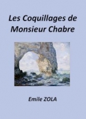 Emile Zola: Les Coquillages de Monsieur Chabre (Version 2)