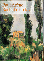 Illustration: Rachat d'esclave - Paul Arène