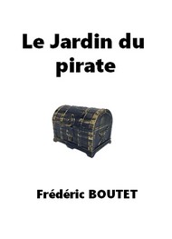 Illustration: Le Jardin du pirate - Frédéric Boutet