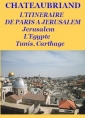 François rené (de) Chateaubriand:  ITINERAIRE DE PARIS A JERUSALEM 02 
