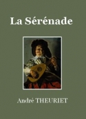 André Theuriet: La Sérénade
