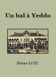 Pierre Loti - Japoneries d'automne 2-Un bal à Yeddo