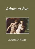 Claryssandre: Adam et Eve