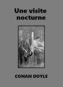 Arthur Conan Doyle: Une visite nocturne