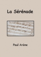 Paul Arène: La Sérénade