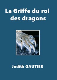 Illustration: La Griffe du roi des dragons - Judith Gautier