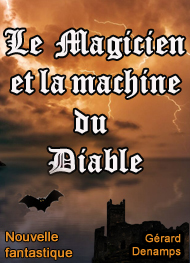 Illustration: Le magicien et la machine du diable - Gérard Denamps