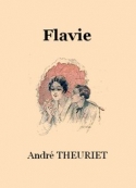 André Theuriet: Flavie