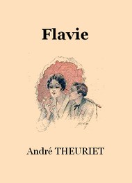 Illustration: Flavie - André Theuriet