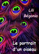 Lili Bégonia ''lili'': Le portrait d'un oiseau