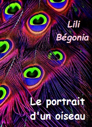 Illustration: Le portrait d'un oiseau - Lili Bégonia ''lili''