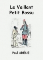 Paul Arène: Le Vaillant Petit Bossu