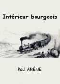 Paul Arène: Intérieur bourgeois