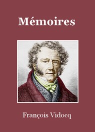 François Vidocq - Mémoires