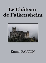 Illustration: Le Château de Falkensheim - Emma Faucon