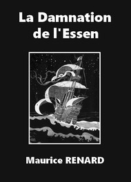 Illustration: La Damnation de l'Essen - Maurice Renard