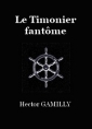 Livre audio: Hector Gamilly  - Le Timonier fantôme