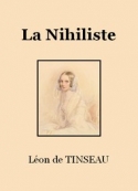 Léon  de Tinseau: La Nihiliste