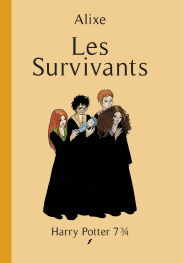 Illustration: HP 7 Trois quart Tome 1 Les Survivants - Alixe