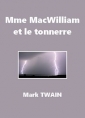 Livre audio: Mark Twain - Madame MacWilliam et le tonnerre
