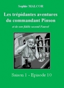 Sophie Malcor: Les Trépidantes Aventures du commandant Pinson-Episode 10