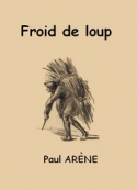 Paul Arène: Froid de loup