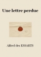 Livre audio: Alfred des Essarts - Une lettre perdue