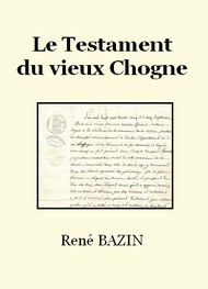 René Bazin - Le Testament du vieux Chogne