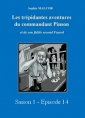 Livre audio: Sophie Malcor - Les Trépidantes Aventures du commandant Pinson-Episode 14