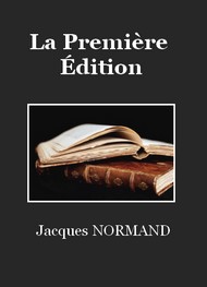 Jacques Normand - La Première Edition