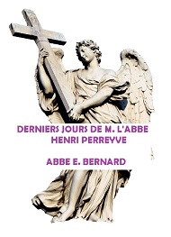 Illustration: DERNIERS JOURS DE L'ABBE HENRI PERREYVE - Abbe e. Bernard