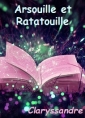 Livre audio: Claryssandre - Arsouille et Ratatouille