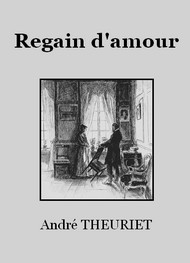 Illustration: Regain d'amour - André Theuriet