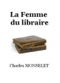 Charles Monselet: La Femme du libraire